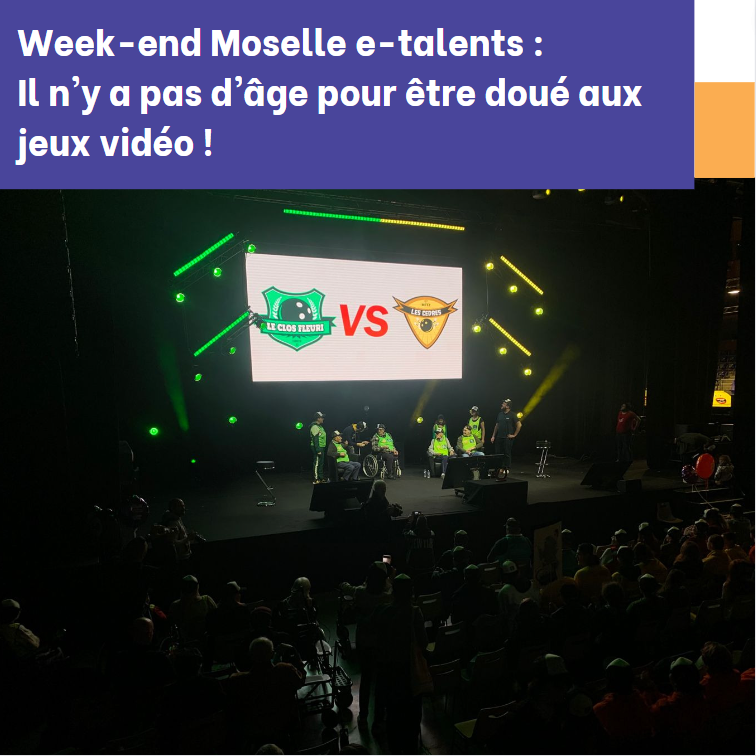 Week-end Moselle e-talents, le rendez-vous des gamers !