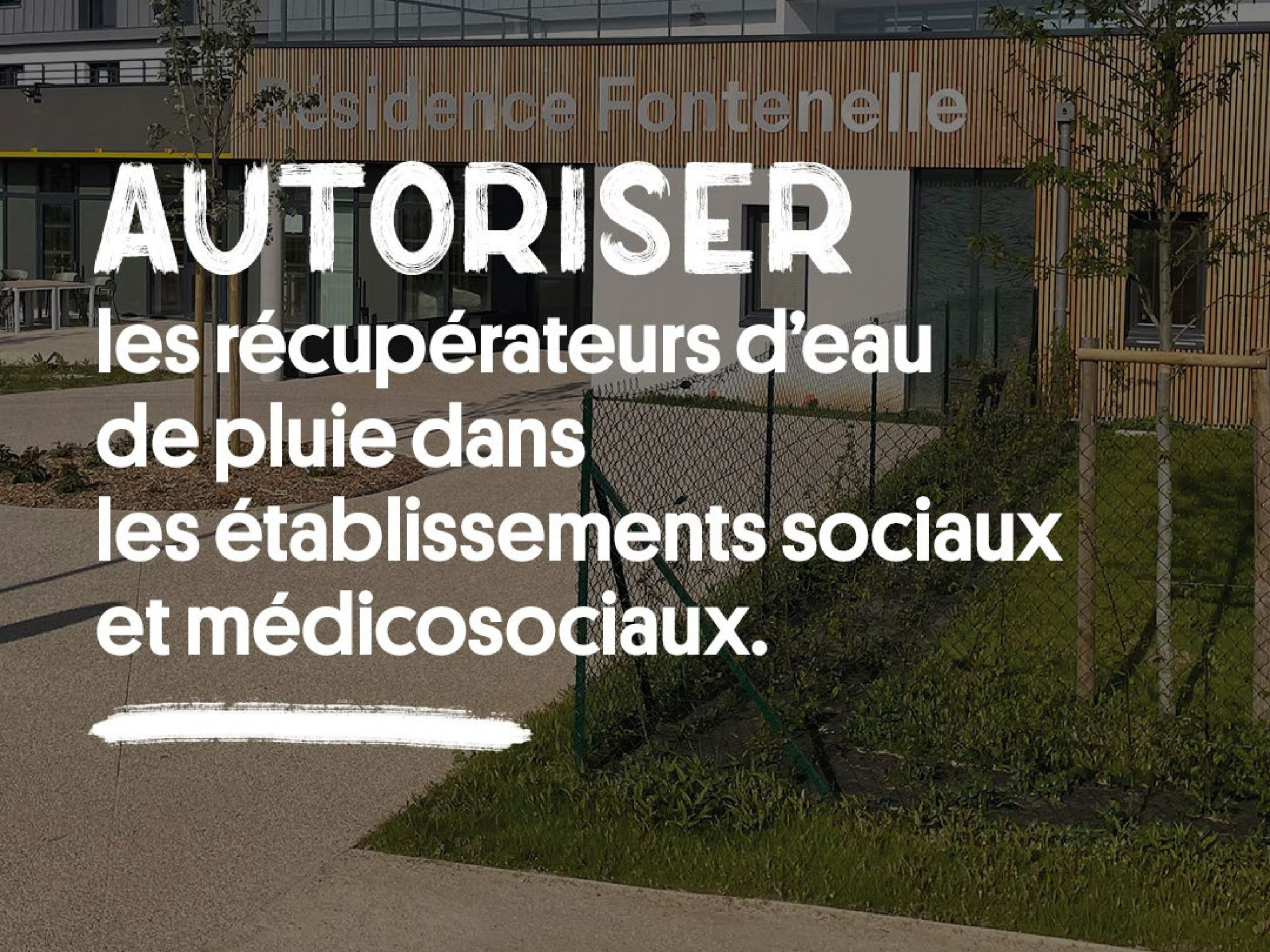 Avec notre plaidoyer, nous prenons position # 24 Autoriser les récupérateurs d’eau de pluie dans les établissements sociaux et médicosociaux